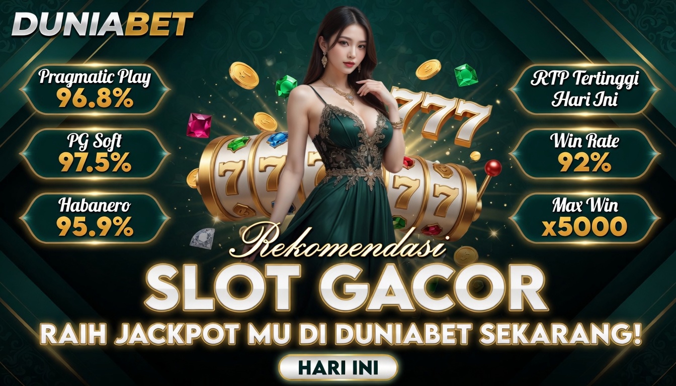 Duniabet Slot Gacor Hari Ini – Bocoran RTP Live & Pola Slot Online Gampang Maxwin